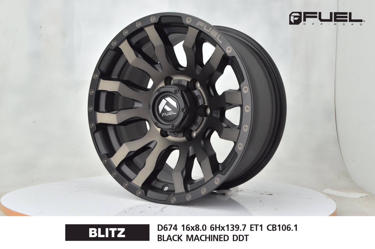 FUEL ขอบ 16 ราคาพิเศษ ฺBLITZ D674 16x8.0 offset+1 PCD 6x139.7