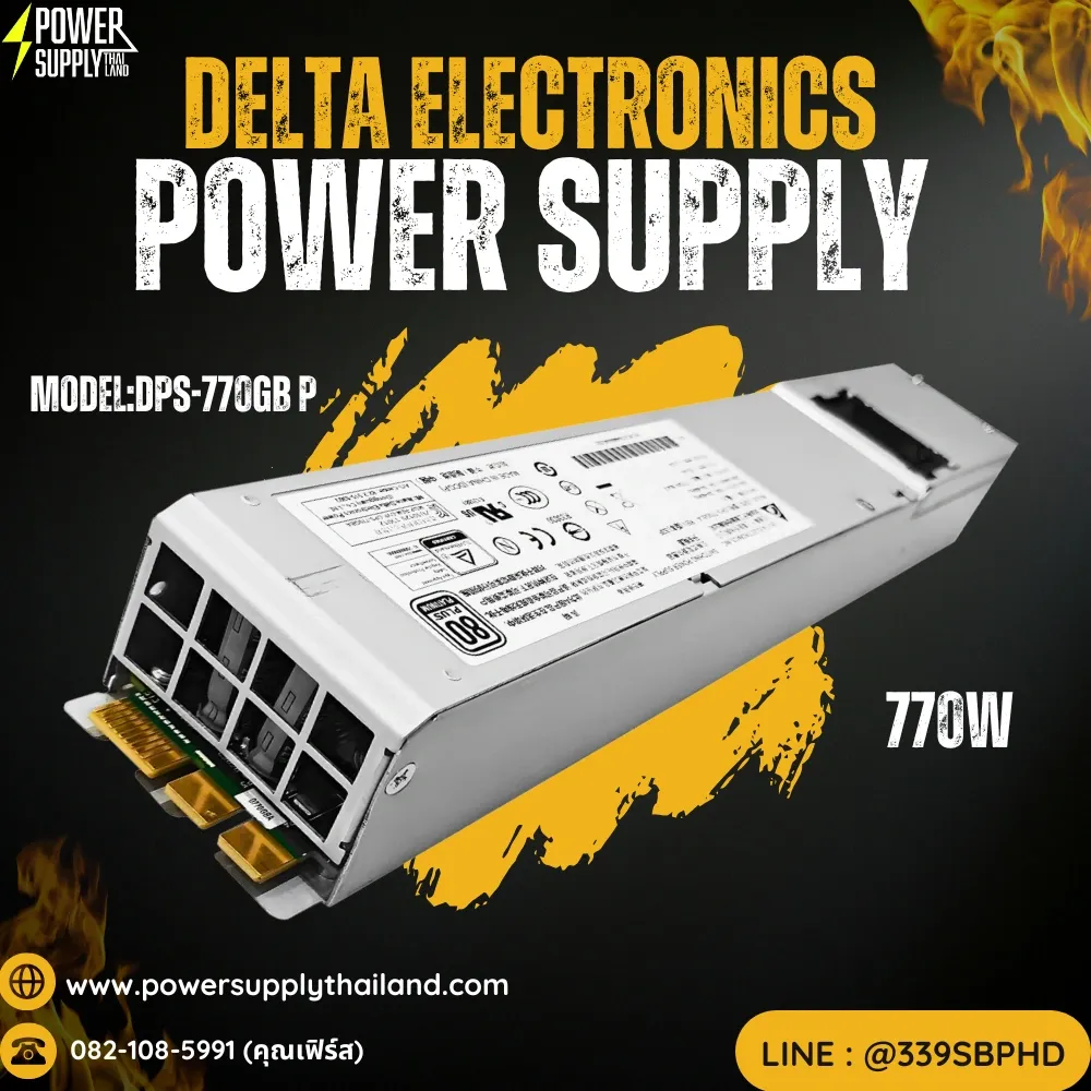 ใหม่ Power Supply Delta Electronics 770w แรงจ่ายไฟเสถียร รองรับโหลดหนัก DPS-770 GB P ส่งฟรี ส่งไว