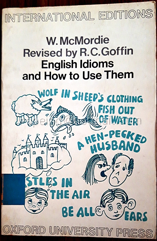 English Idioms and How to Use Them