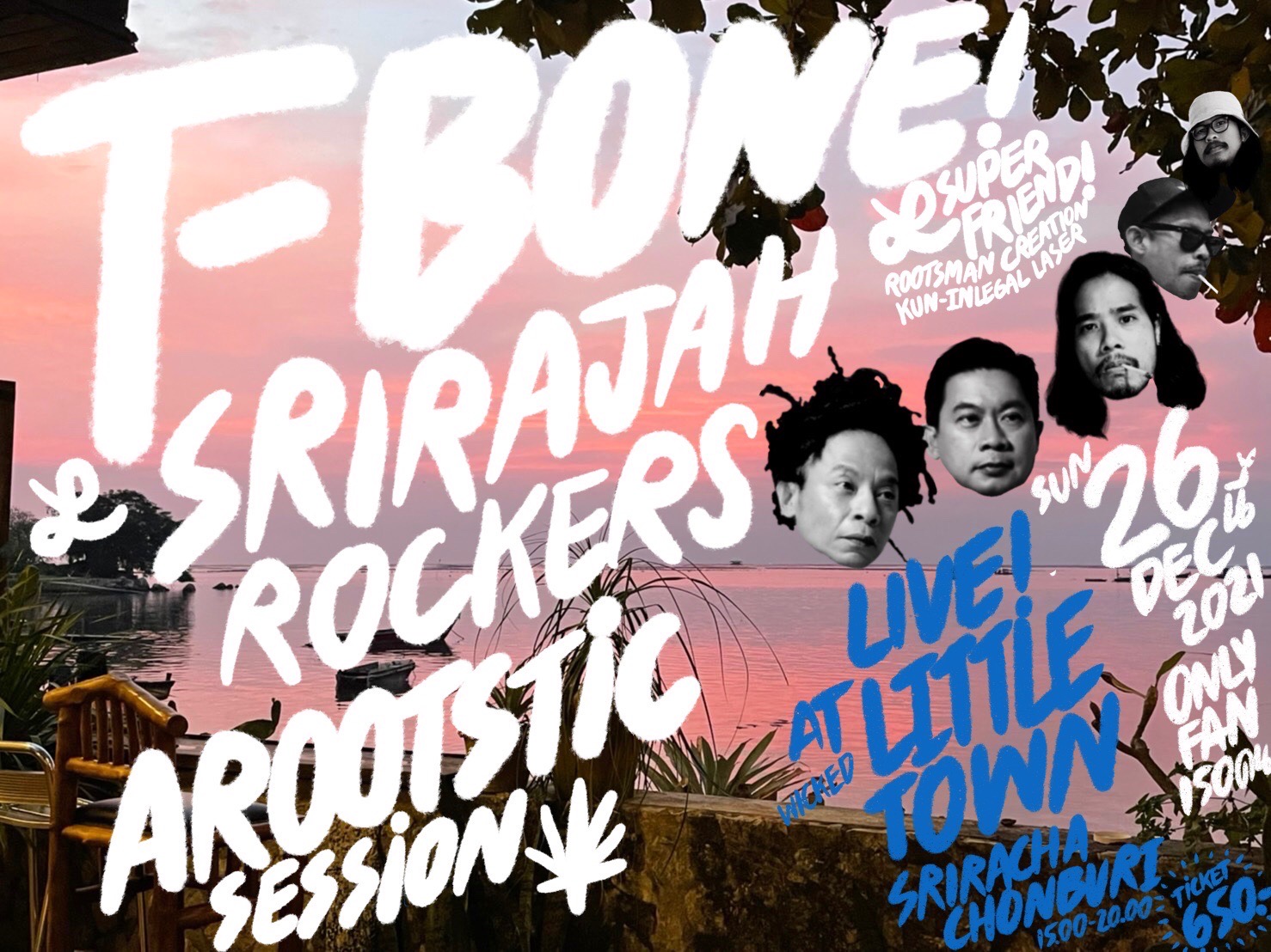 SRJ-TICKET-002-Srirajah Rockers x T-Bone-Arootstic Session ณ LITTLE TOWN ศรีราชา 26 ธค 64